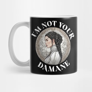 Im not your damane - the wheel of time Mug